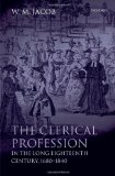 The Clerical Profession in the Long Eighteenth Century, 1680-1840