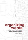 Organizing Words: A Critical Thesaurus for Social and Organization Studies