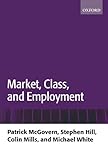 Market, Class, and Employment
