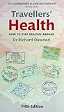 Travellers' Health: How to Stay Healthy Abroad