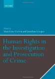 Human Rights in the Investigation and Prosecution of Crime