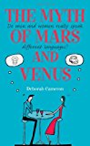 The Myth of Mars and Venus: Do Men and Women Really Speak Different Languages?