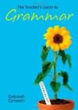 The Teacher's Guide to Grammar