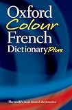 Oxford Colour French Dictionary Plus