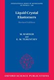 Liquid Crystal Elastomers (International Series of Monographs on Physics)