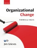 Organizational Change: Themes and Issues