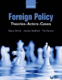 Foreign Policy: Theories, Actors, Cases