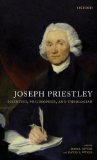 Joseph Priestley, Scientist, Philosopher, and Theologian
