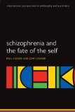 Schizophrenia and the Fate of the Self (International Perspectives in Philosophy and Psychiatry)