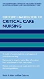Oxford Handbook of Critical Care Nursing (Oxford Handbooks in Nursing)