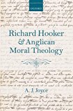 Richard Hooker and Anglican Moral Theology