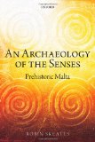An Archaeology of the Senses: Prehistoric Malta