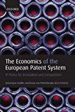The Economics of the European Patent System: IP Policy for Innovation and Competition