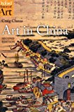 Art in China (Oxford History of Art)