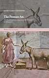 The Protean Ass: The Metamorphoses of Apuleius from Antiquity to the Renaissance (Oxford Classical Monographs)