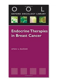 Endocrine Therapies in Breast Cancer (Oxford Oncology Library)