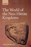The World of Neo-Hittite Kingdoms: A Political and Military History