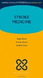 Stroke Medicine (Oxford Specialist Handbooks in Neurology)