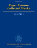 Roger Penrose: Collected Works, Vol. 1