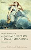 The Oxford History of Classical Reception in English Literature: Volume 3 (1660-1790)