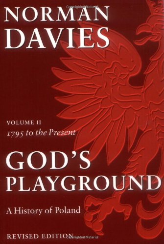 Book Cover God's Playground: A History of Poland, Vol. 2, 1795 to the Present