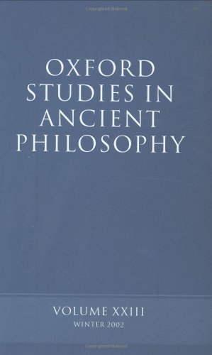 Oxford Studies in Ancient Philosophy: Volume XXIII: Winter 2002