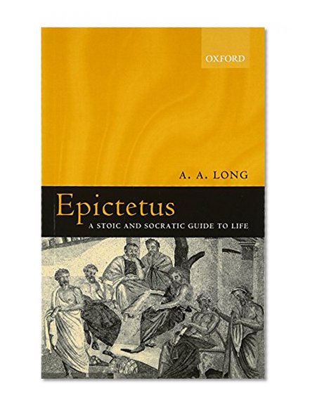 Book Cover Epictetus: A Stoic and Socratic Guide to Life