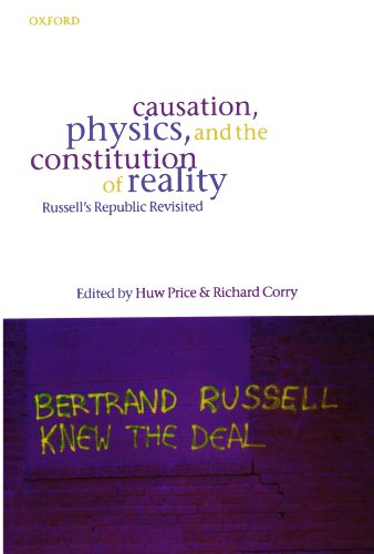 Book Cover Causation, Physics, and the Constitution of Reality: Russell's Republic Revisited