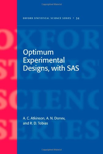 Optimum Experimental Designs, with SAS (Oxford Statistical Science Series)