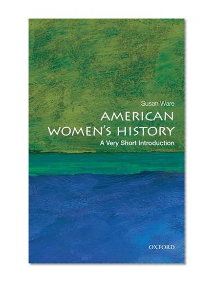 Book Cover American Women's History: A Very Short Introduction (Very Short Introductions)