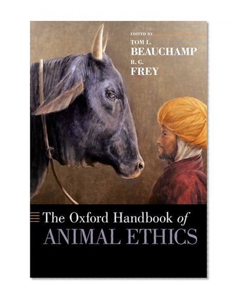 Book Cover The Oxford Handbook of Animal Ethics (Oxford Handbooks)