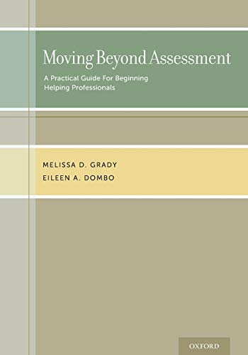 Book Cover Moving Beyond Assessment: A practical guide for beginning helping professionals