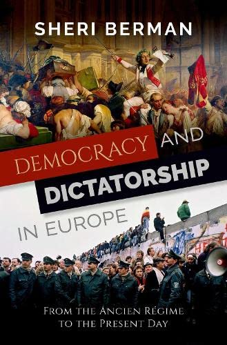 Book Cover Democracy and Dictatorship in Europe: From the Ancien RÃ©gime to the Present Day