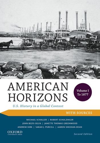 Book Cover American Horizons: U.S. History in a Global Context, Volume I: To 1877, with Sources