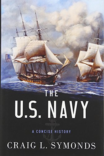 Book Cover The U.S. Navy: A Concise History