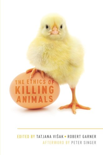 Book Cover The Ethics of Killing Animals