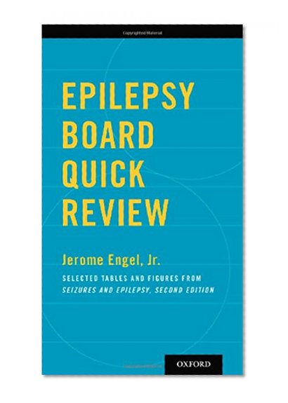 Book Cover Epilepsy Board Quick Review: Selected Tables and Figures from Seizures and Epilepsy