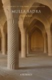 Mulla Sadra (Makers of Islamic Civilization)