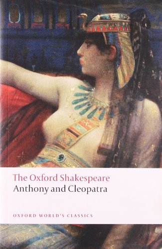 Book Cover The Oxford Shakespeare: Anthony and Cleopatra (Oxford World's Classics)