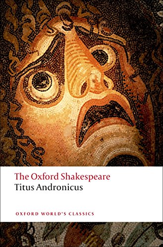 Book Cover Titus Andronicus: The Oxford Shakespeare Titus Andronicus