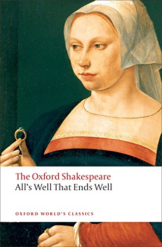 Book Cover All's Well that Ends Well: The Oxford Shakespeare (Oxford World's Classics)