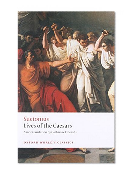 Book Cover Lives of the Caesars (Oxford World's Classics)