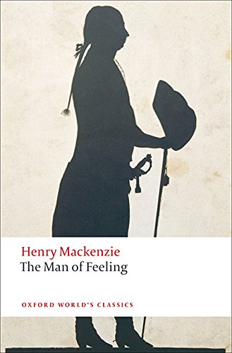 Book Cover The Man of Feeling (Oxford World's Classics)