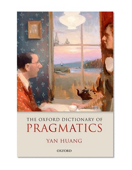 The Oxford Dictionary of Pragmatics