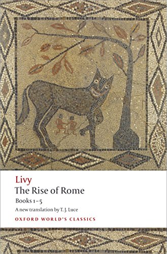 Book Cover The Rise of Rome: Books One to Five (Oxford World's Classics)