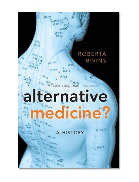 Alternative Medicine?: A History