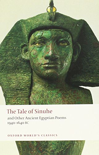 Book Cover The Tale of Sinuhe: and Other Ancient Egyptian Poems 1940-1640 B.C. (Oxford World's Classics)