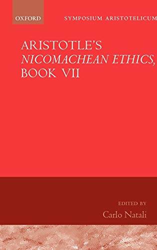 Aristotle's Nicomachean Ethics, Book VII: Symposium Aristotelicum (Symposia Aristotelica)