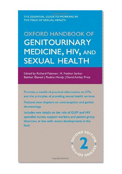 Oxford Handbook of Genitourinary Medicine, HIV, and Sexual Health (Oxford Handbooks)