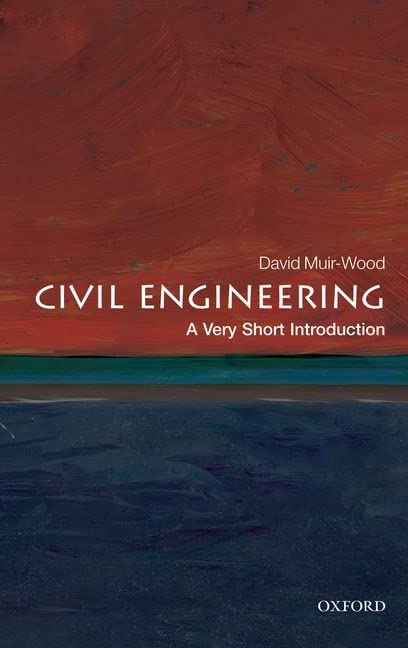 Book Cover Civil Engineering: A Very Short Introduction (Very Short Introductions)